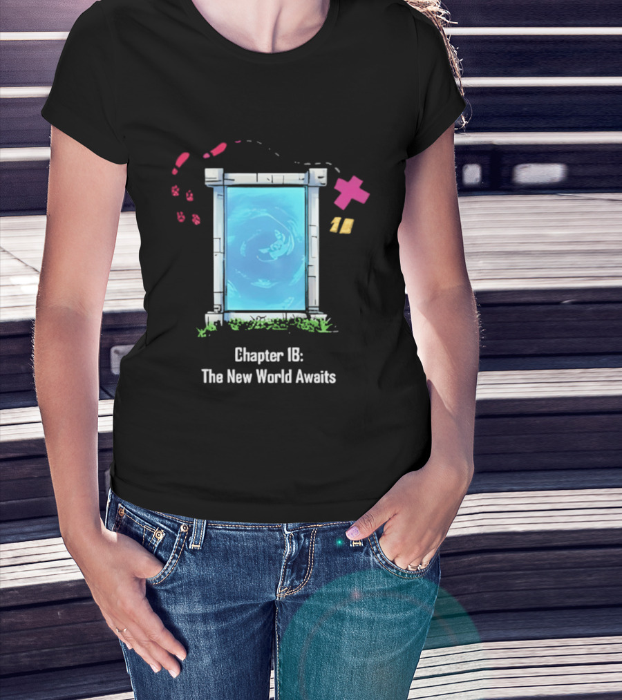 Chapter 18 The New World Awaits Portal Adventure T-Shirt