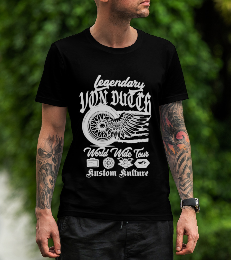 Legendary Von Dutch World Wide Tour Kustom Kulture Motorcycle Wings Wheel T-Shirt