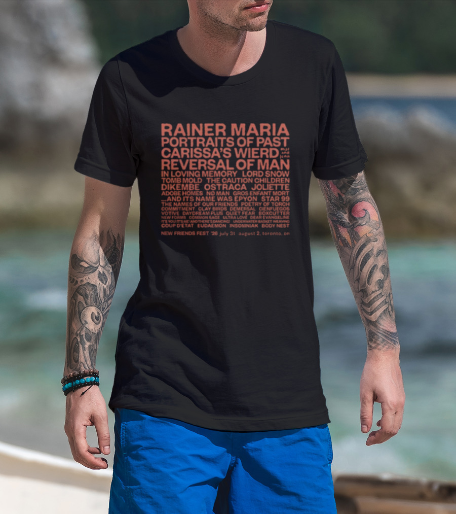 Rainer Maria Portraits Of Past Carissa's Wierd Reversal Of Man New Friends Fest July 31 August 2 Toronto ON T-Shirt