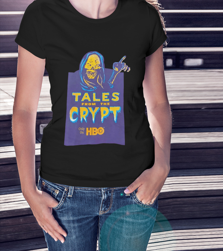 Tales From The Crypt HBO Horror Show Only On HBO T-Shirt