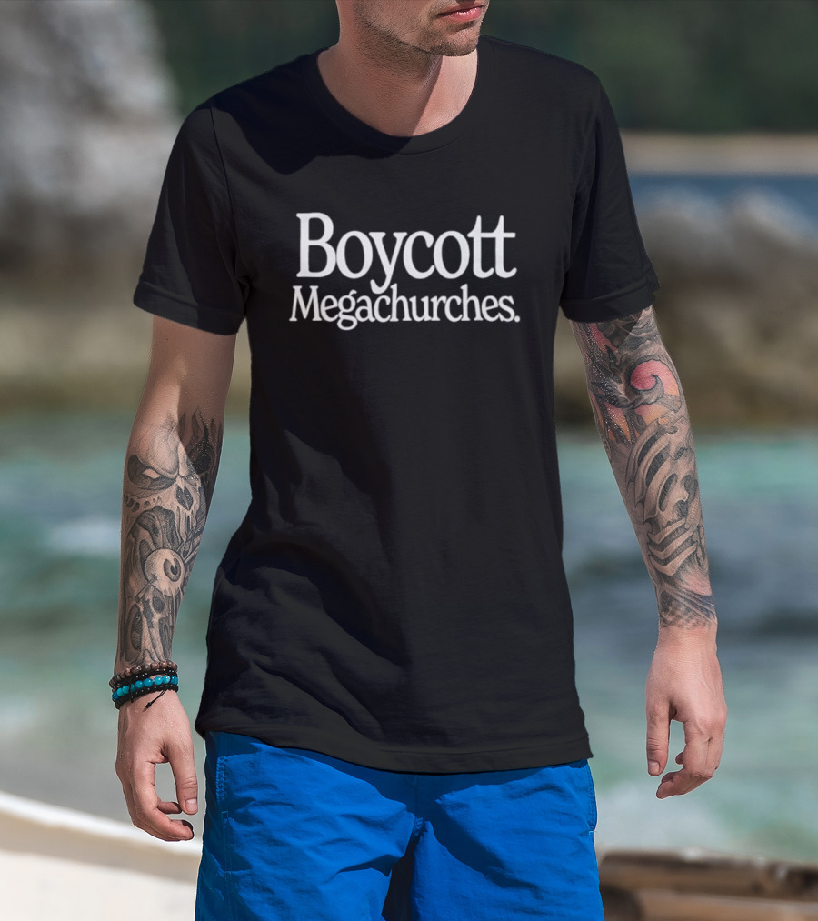 Boycott Megachurches Movement Awareness T-Shirt