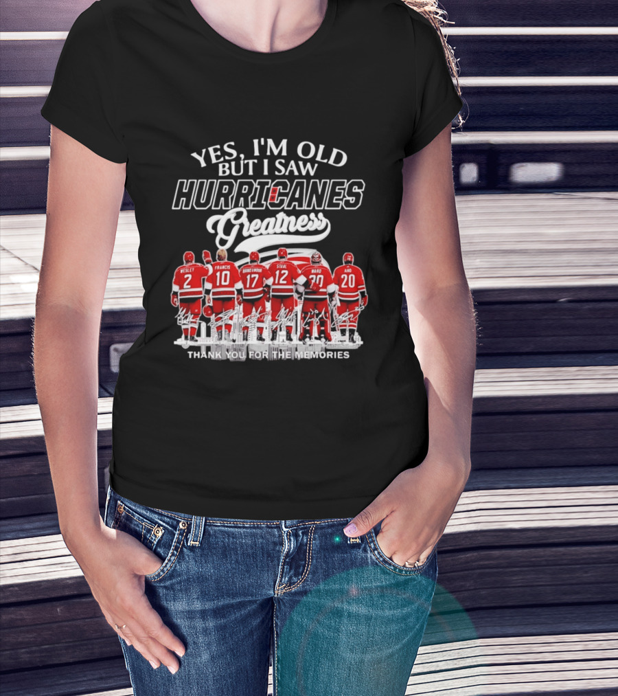 Yes I'm Old But I Saw Hurricanes Greatness Wesley Francis Brind'Amour Staal Ward Aho T-Shirt