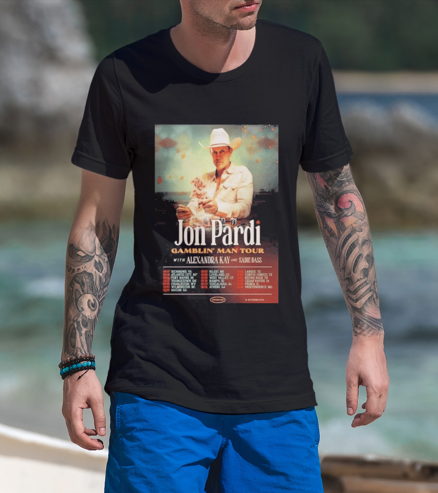 Jon Pardi Gamblin' Man Tour 2026 Featuring Alexandra Kay And Sadie Bass Tour Dates T-Shirt
