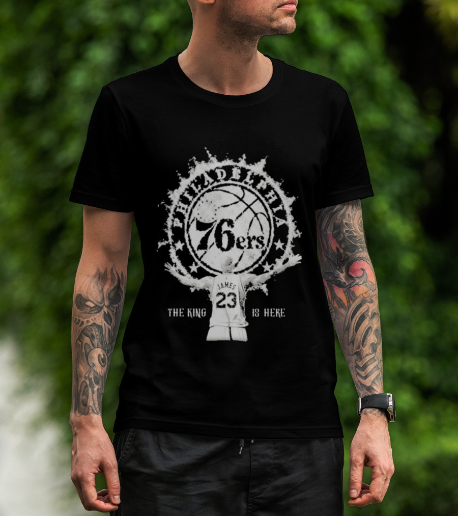 LeBron Philly 76ers The King Is Here 23 T-Shirt