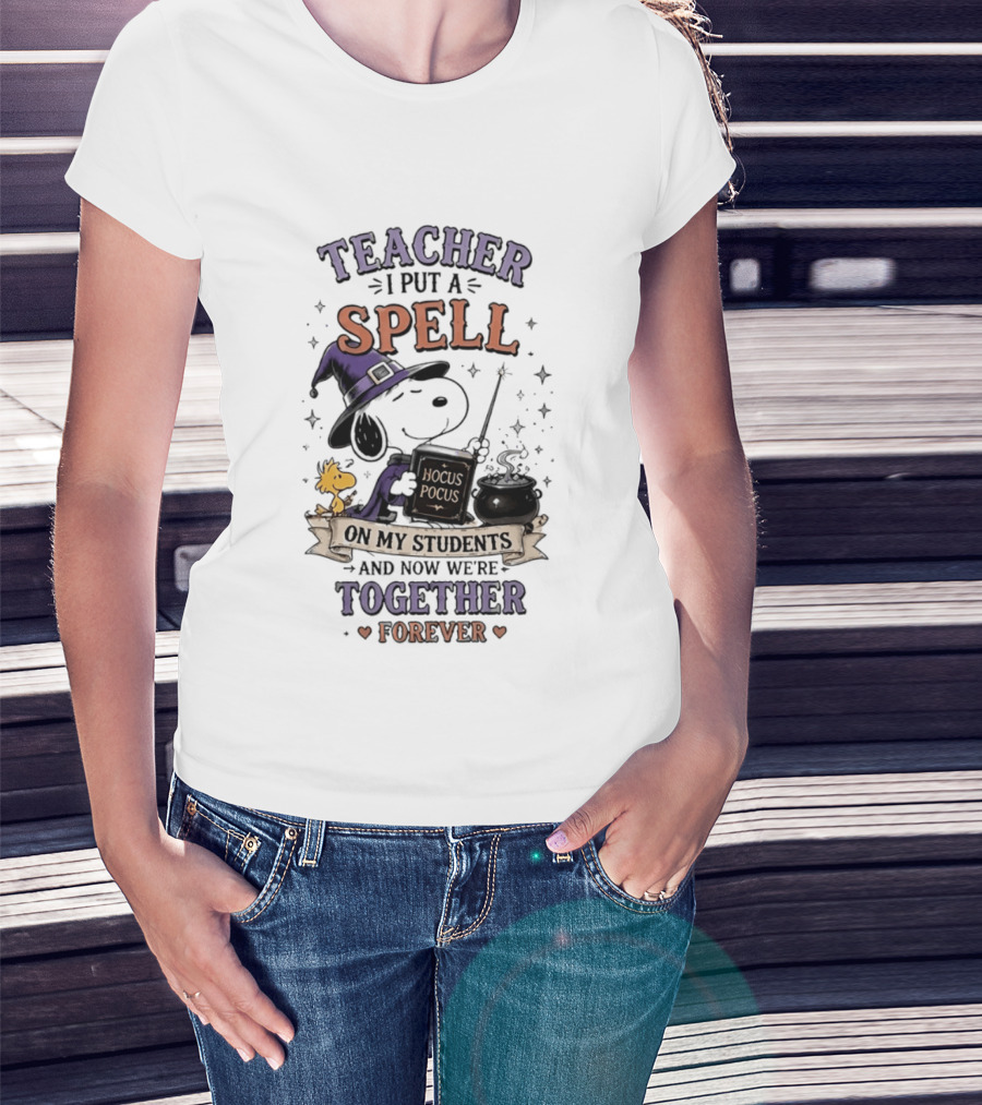 Snoopy Hocus Pocus Teacher I Put A Spell On My Students Together Forever T-Shirt