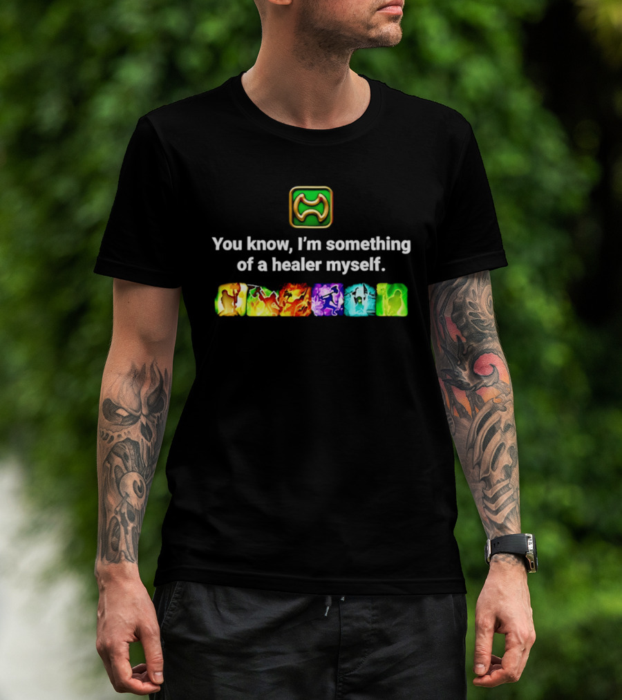 You Know I'm Something Of A Healer Myself Iconic Abilities Warrior T-Shirt