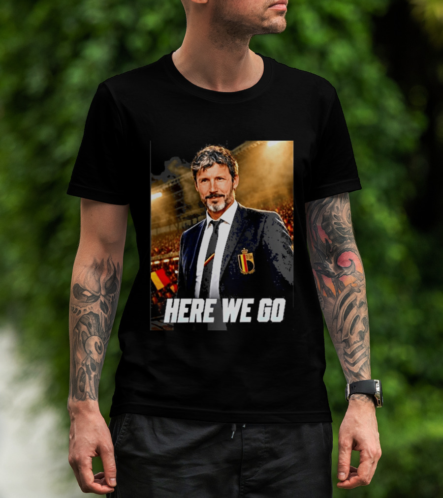 Mark Van Bommel Belgium Coach Announcement Here We Go Soccer Stadium T-Shirt