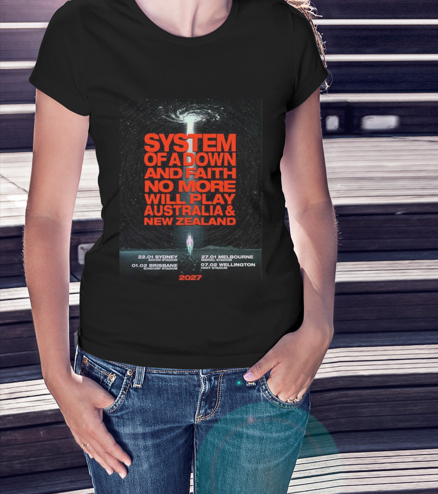 System Of A Down And Faith No More Will Play Australia & New Zealand Tour 2027 Sydney Melbourne Brisbane Wellington T-Shirt