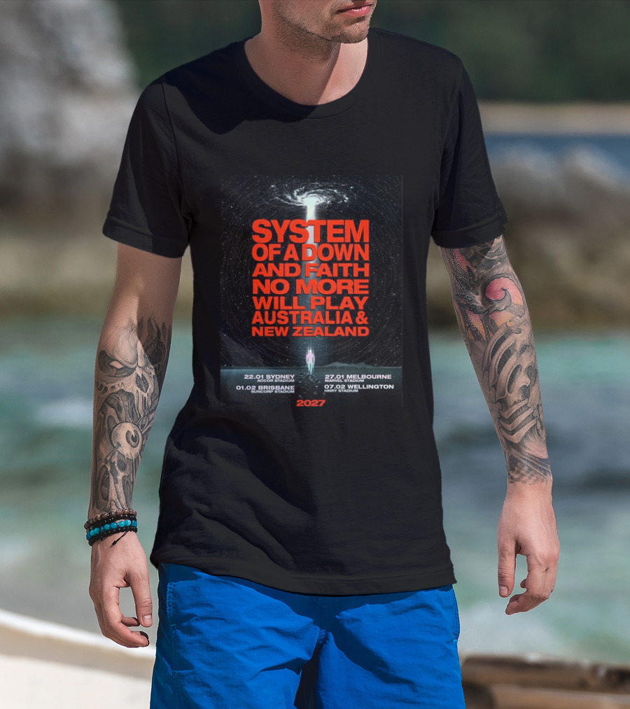 System Of A Down And Faith No More Will Play Australia & New Zealand Tour 2027 Sydney Melbourne Brisbane Wellington T-Shirt