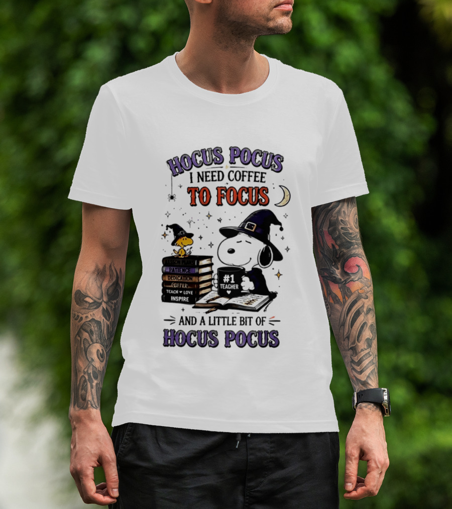 Snoopy Witch Hocus Pocus I Need Coffee To Focus No 1 Teacher Peanuts Halloween T-Shirt