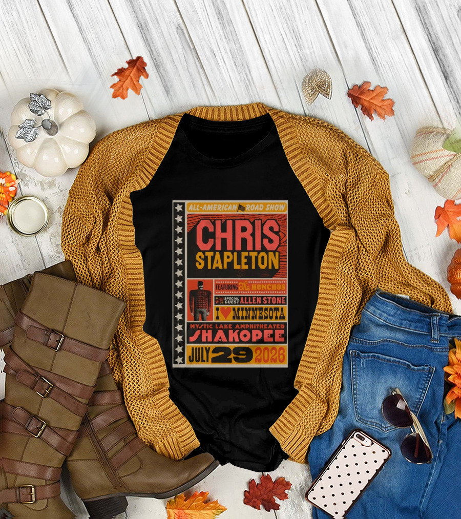 All American Road Show Chris Stapleton Featuring The Honchos Allen Stone Mystic Lake Amphitheater Shakopee July 29 2026 I Love Minnesota T-Shirt