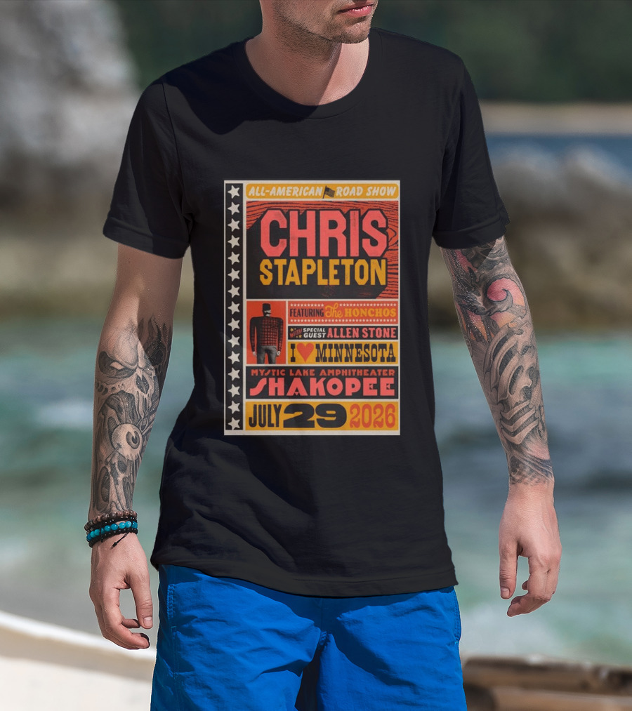 All American Road Show Chris Stapleton Featuring The Honchos Allen Stone Mystic Lake Amphitheater Shakopee July 29 2026 I Love Minnesota T-Shirt