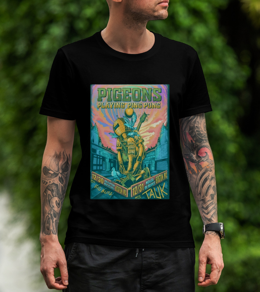 Pigeons Playing Ping Pong Boston MA New Year's Eve 2026 With Tauk House Of Blues T-Shirt