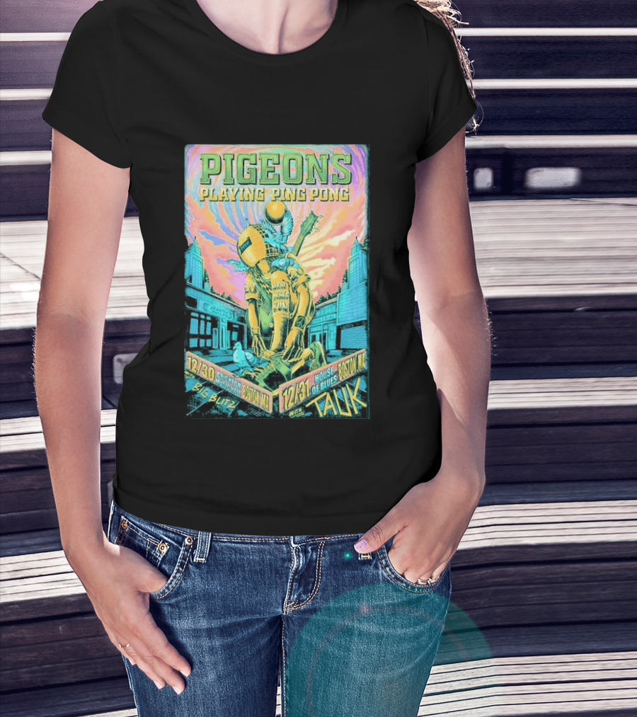 Pigeons Playing Ping Pong NYE 2026 Boston MA December 30 31 Big Blitz And Tauk T-Shirt