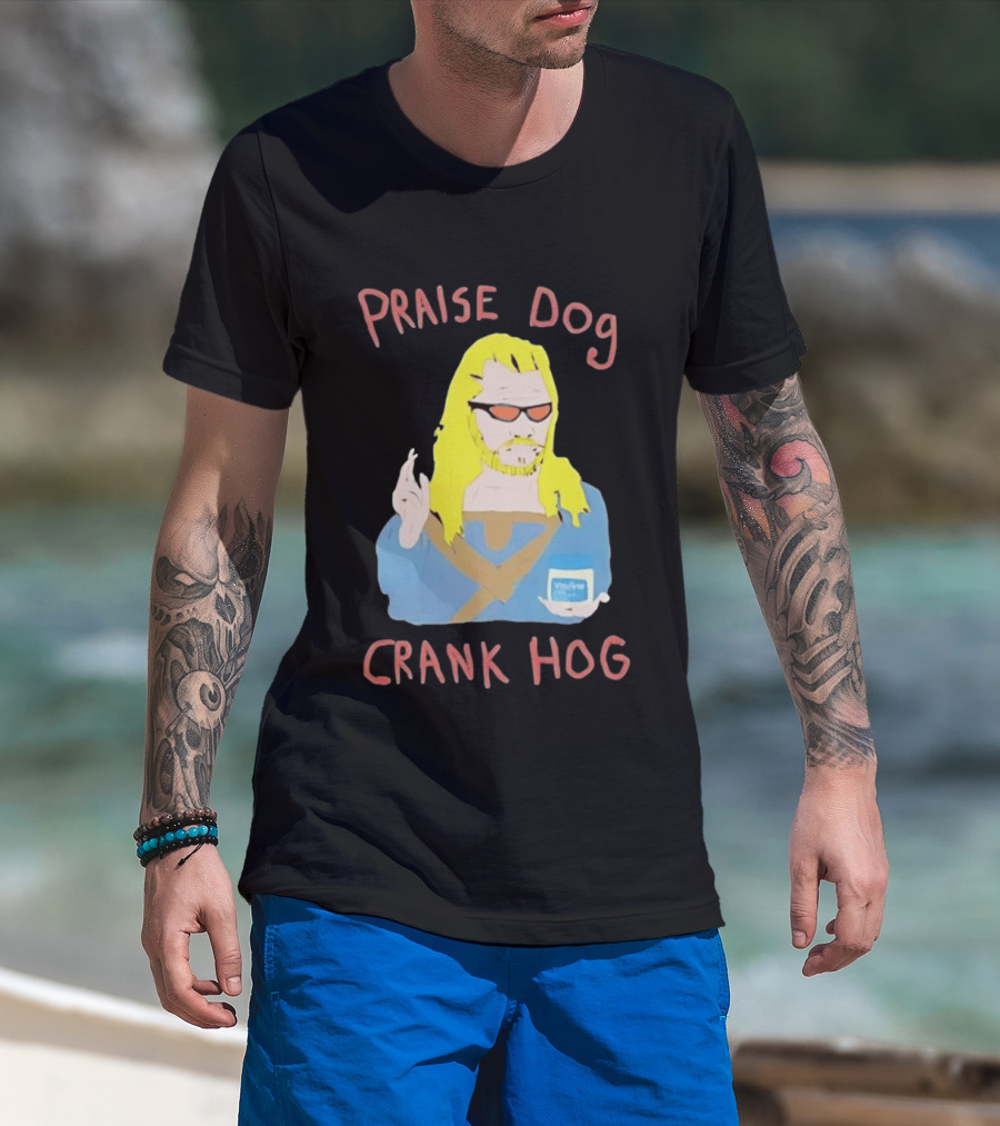 Praise Dog Crank Hog Meme Character With Sunglasses And Long Hair T-Shirt