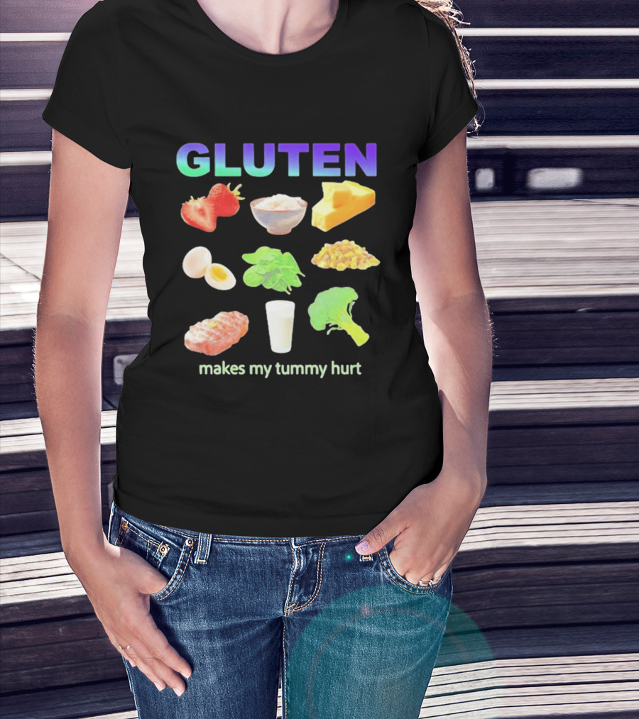 Gluten Makes My Tummy Hurt Food And Celiac Disease T-Shirt