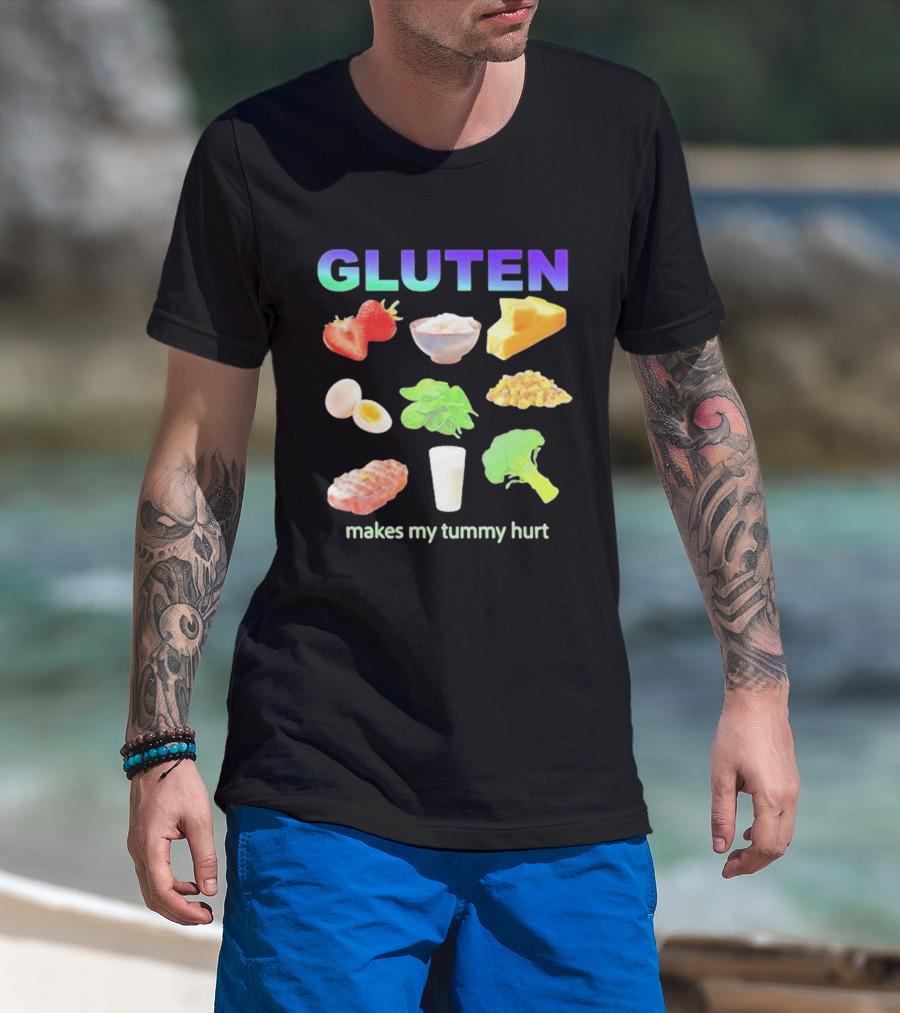 Gluten Makes My Tummy Hurt Food And Celiac Disease T-Shirt