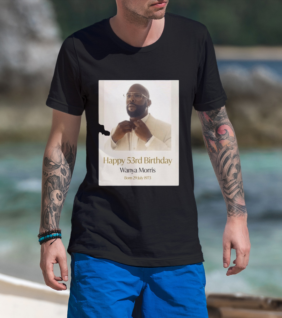Happy 53rd Birthday Wanya Morris Born 29 July 1973 T-Shirt