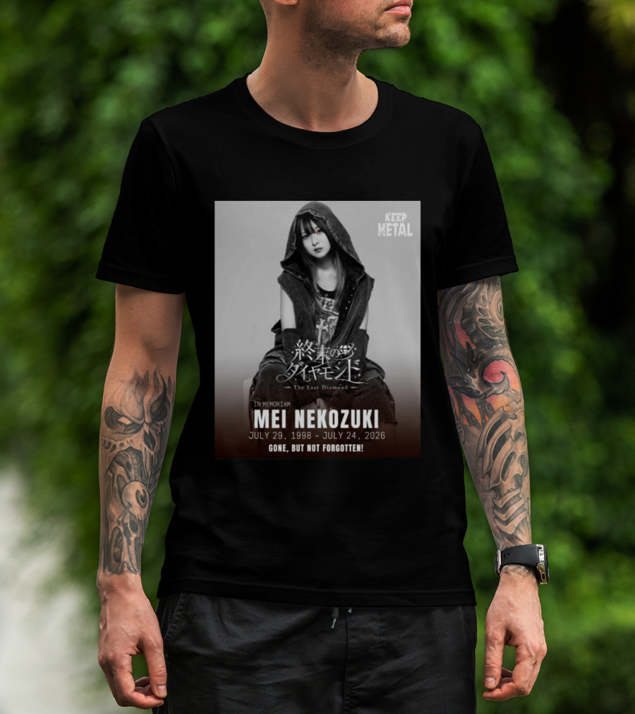 In Memoriam Mei Nekozuki The Last Diamond Keep Metal Gone But Not Forgotten July 29 1998 July 24 2026 T-Shirt