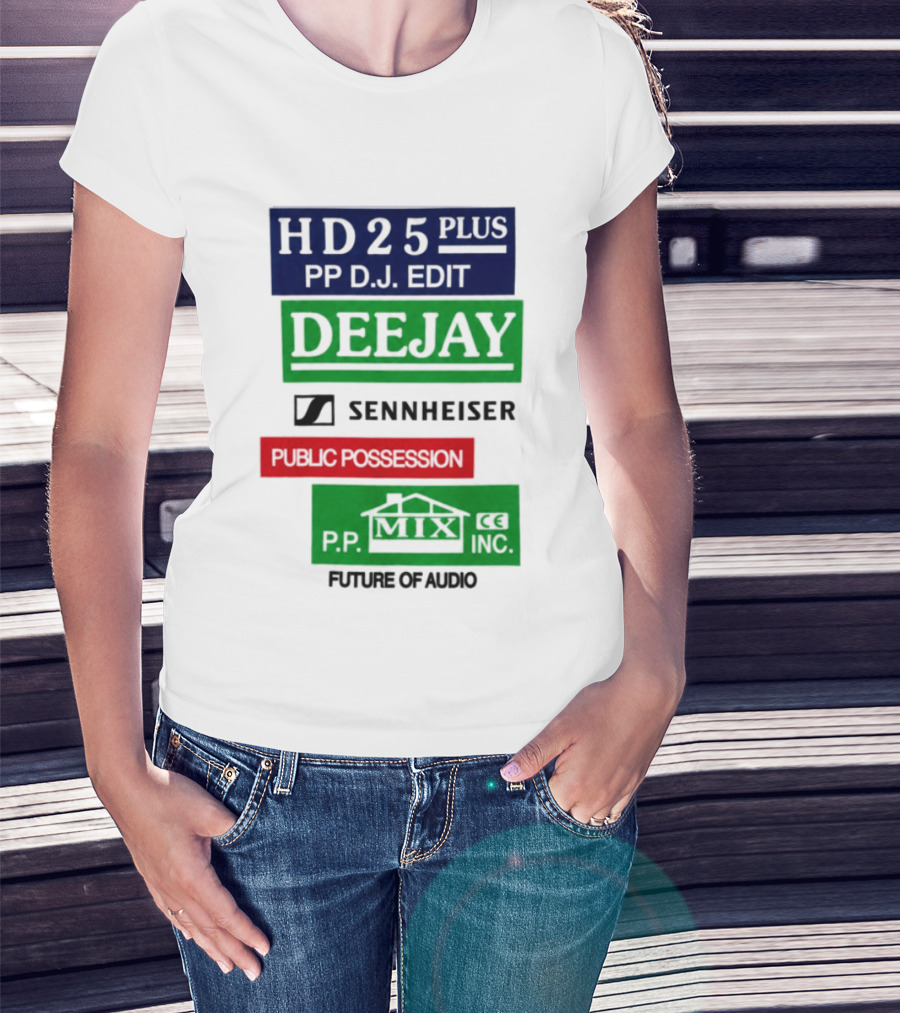 HD25 Plus PP DJ Edit Deejay Sennheiser Future Of Audio T-Shirt