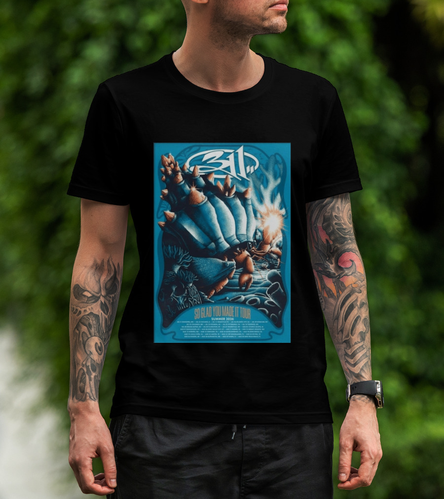 311 So Glad You Made It Tour Summer 2026 Concert Dates Locations T-Shirt