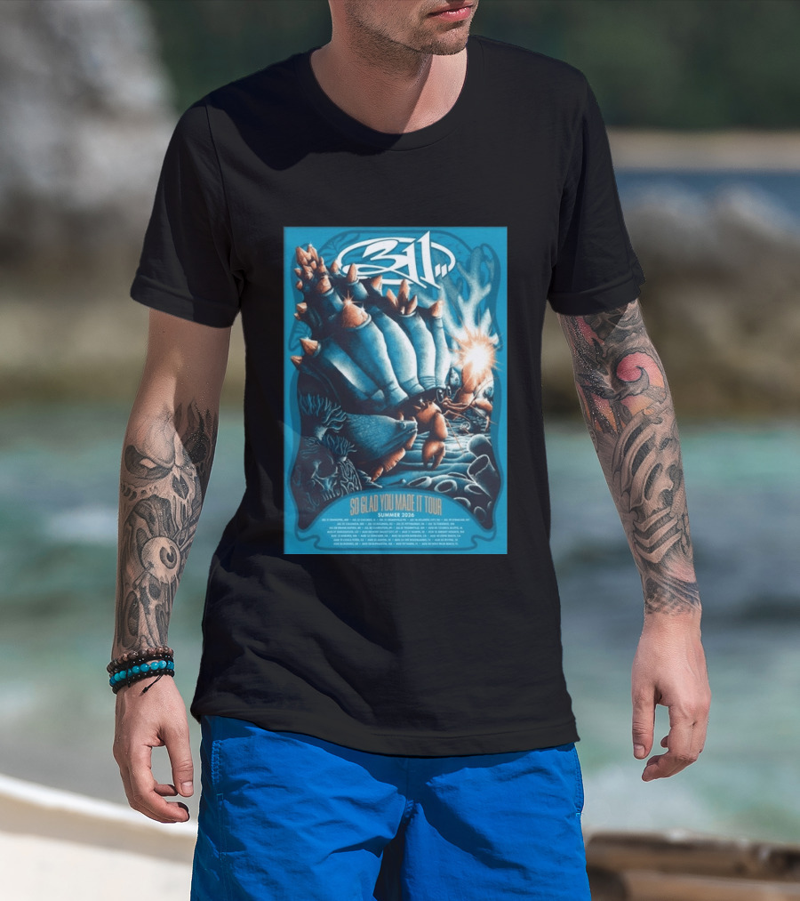 311 So Glad You Made It Tour Summer 2026 Concert Dates Locations T-Shirt