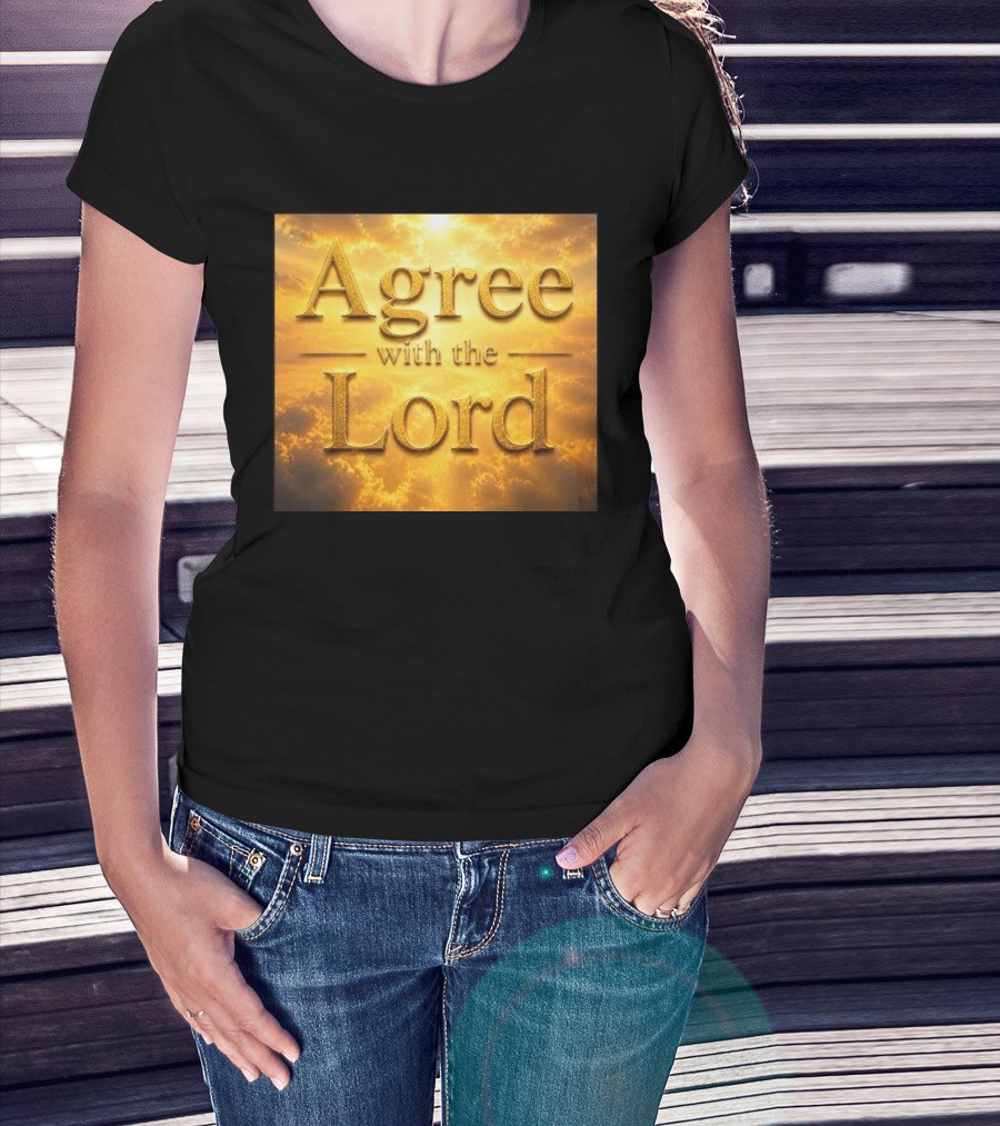 Agree With The Lord Golden Cloudy Sky T-Shirt