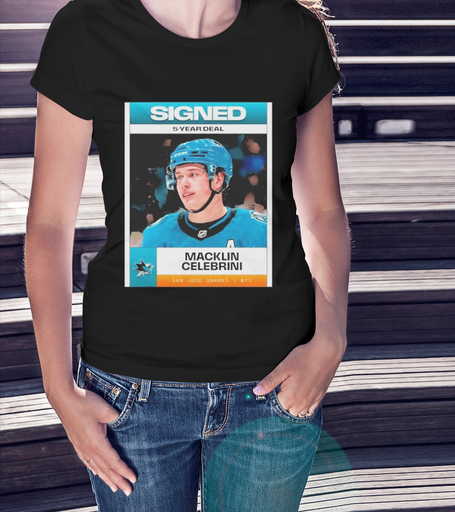 Signed 5 Year Deal Macklin Celebrini San Jose Sharks 71 T-Shirt
