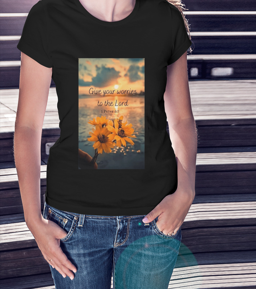 Give Your Worries To The Lord 1 Peter 5:7 Yellow Flowers At Sunset With Ocean T-Shirt