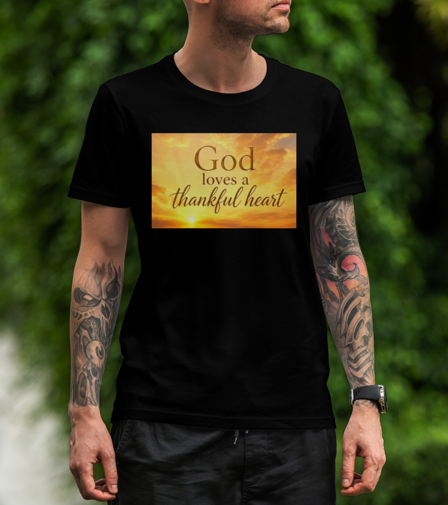 God Loves A Thankful Heart Sunlight Sky T-Shirt