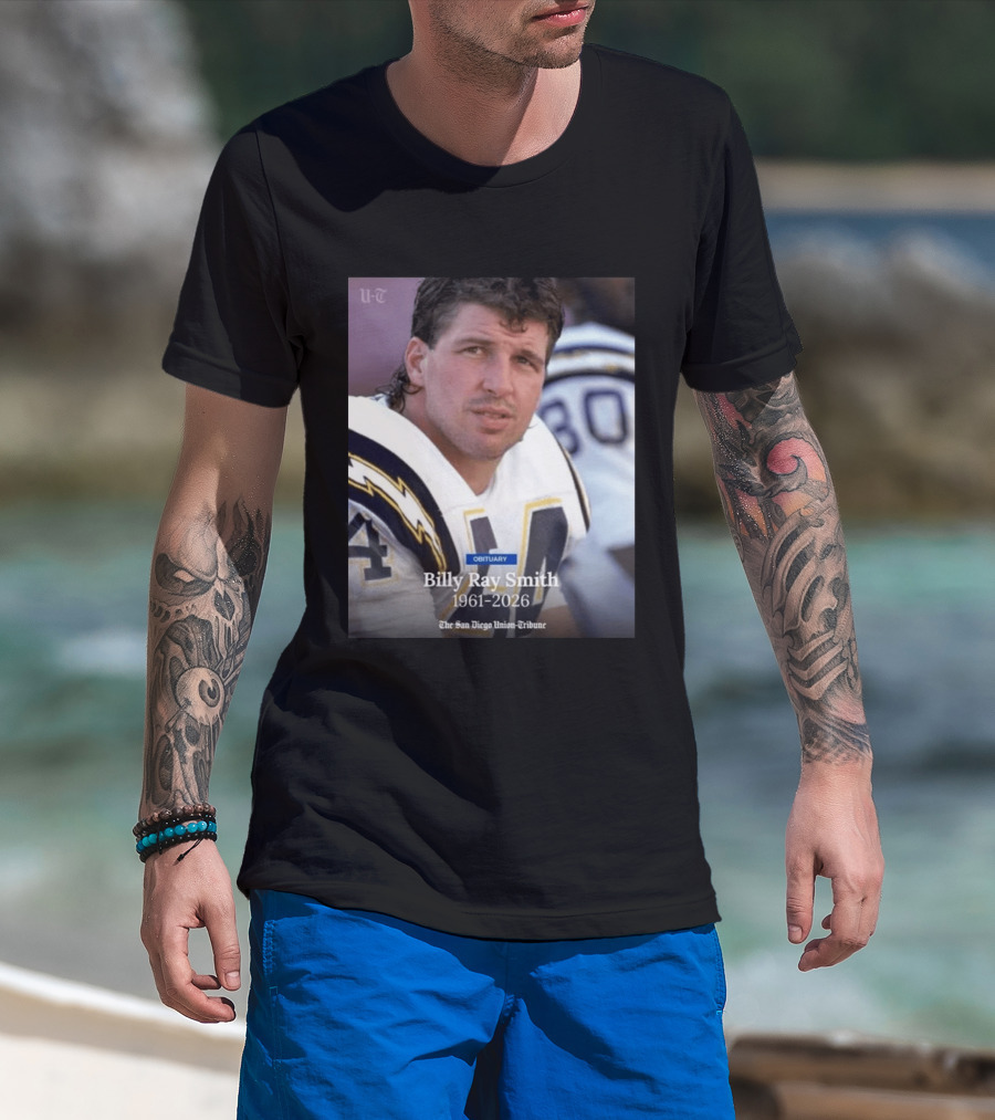 Billy Ray Smith 1961 2026 San Diego Chargers Obituary Tribute San Diego Union Tribune T-Shirt
