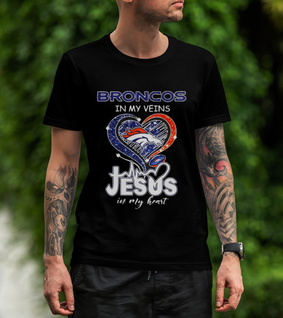 Denver Broncos In My Veins Heart Jesus In My Heart T-Shirt