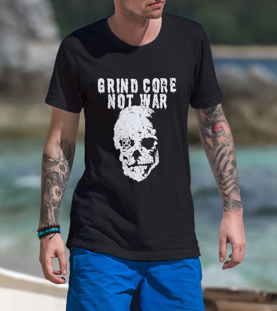 Grind Core Not War Skull T-Shirt