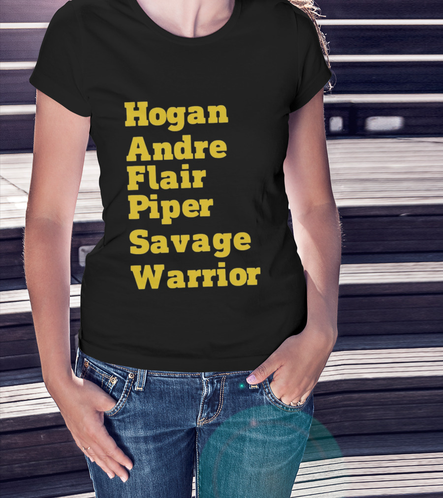 Hogan Andre Flair Piper Savage Warrior Legendary Wrestling T-Shirt