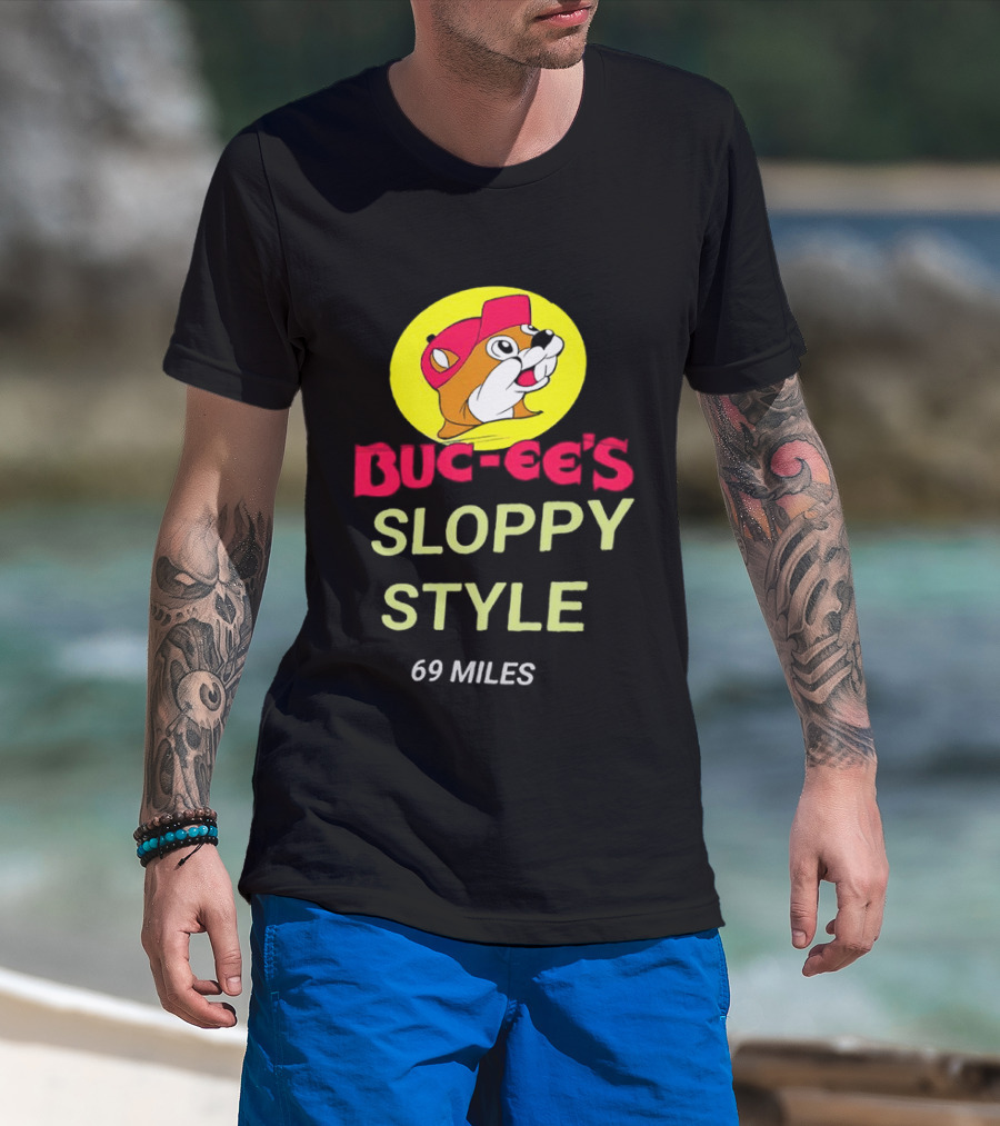 Buc Ee's Sloppy Style 69 Miles T-Shirt
