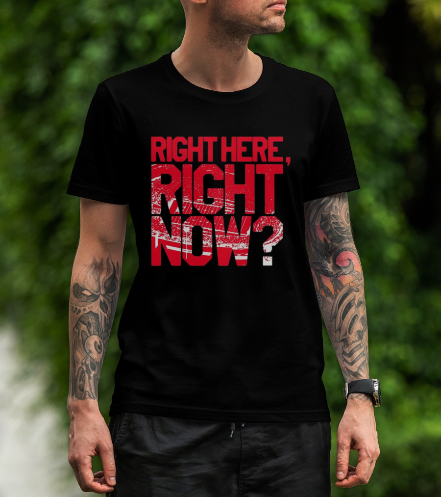 Buffalo Bills Right Here Right Now Where Else Would You Rather Be T-Shirt