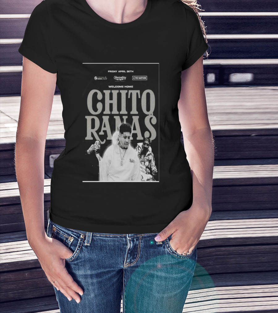 Welcome Home Chito Rana$ Live Nation Concert The Observatory Santa Ana April 26 2024 T-Shirt