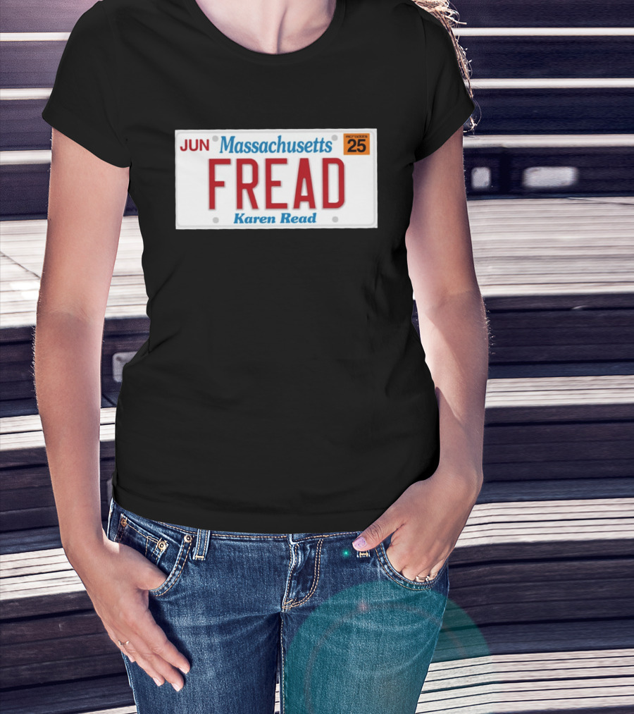 JUN Massachusetts FREAD Karen Read License Plate 25 T-Shirt