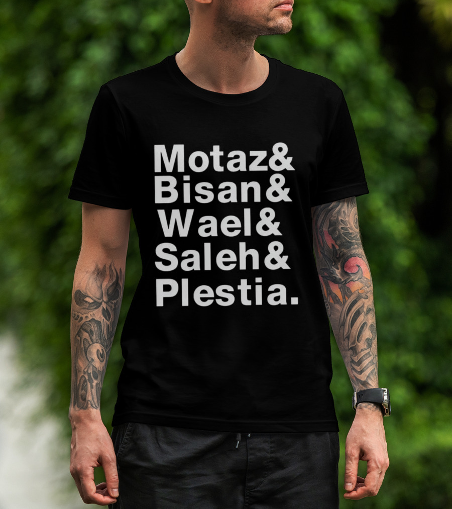 Motaz Bisan Wael Saleh Plestia Names T-Shirt