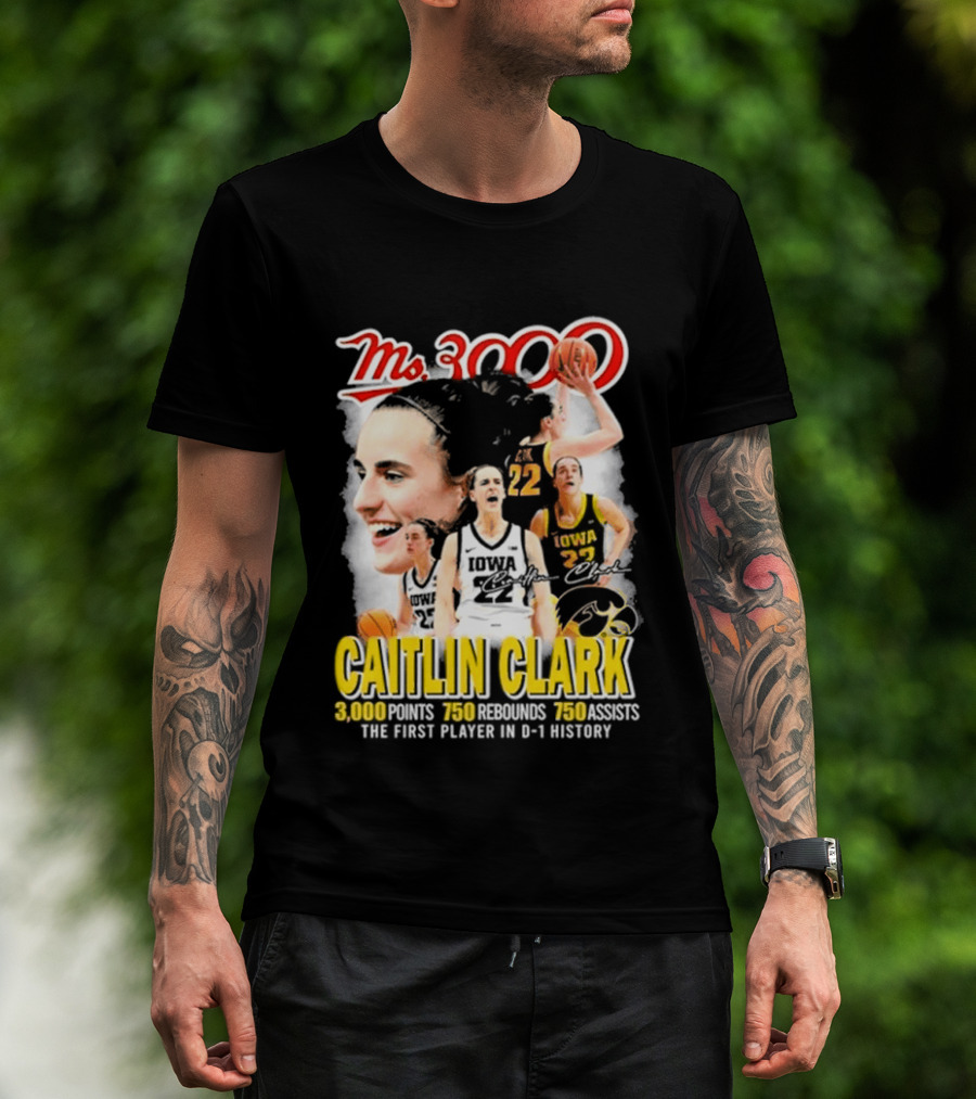Ms 3000 Caitlin Clark Iowa Hawkeyes 3000 Points 750 Rebounds 750 Assists T-Shirt