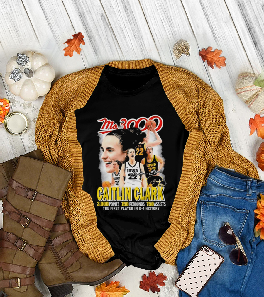 Ms 3000 Caitlin Clark Iowa Hawkeyes 3000 Points 750 Rebounds 750 Assists T-Shirt