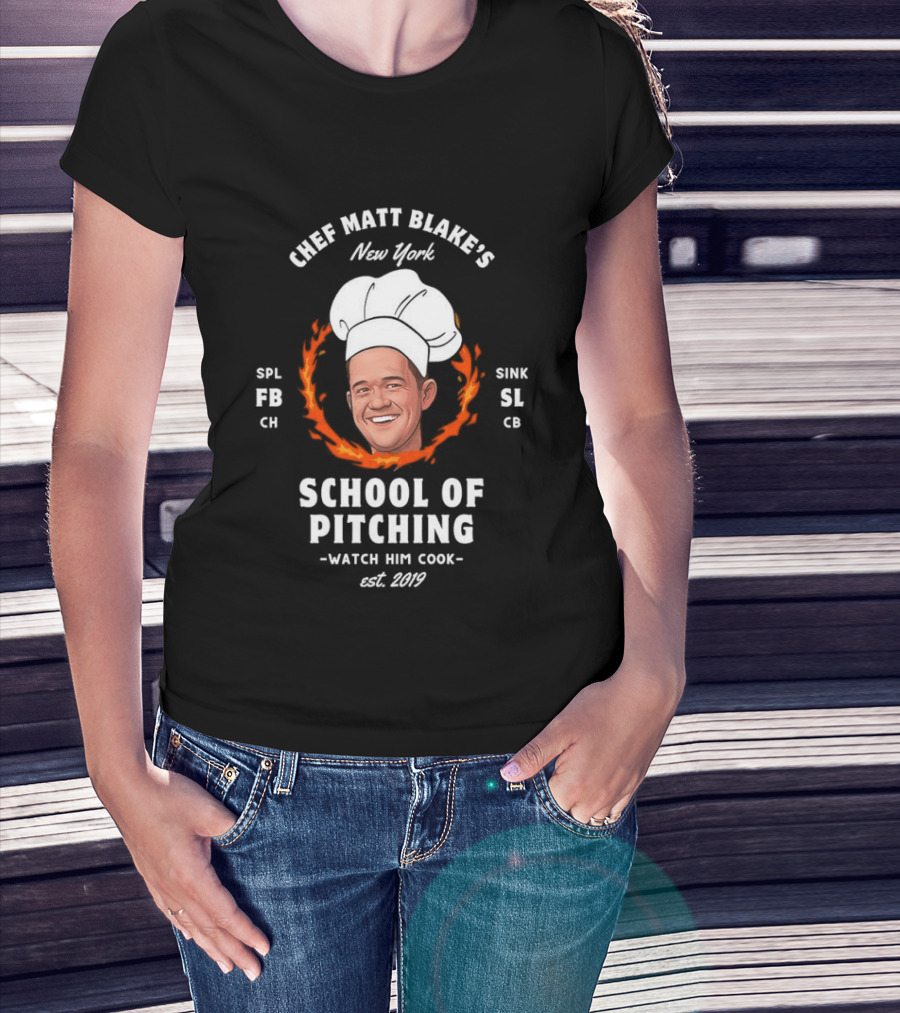 New York Chef Matt Blake School Of Pitching Est 2019 Him Cook Yankees T-Shirt