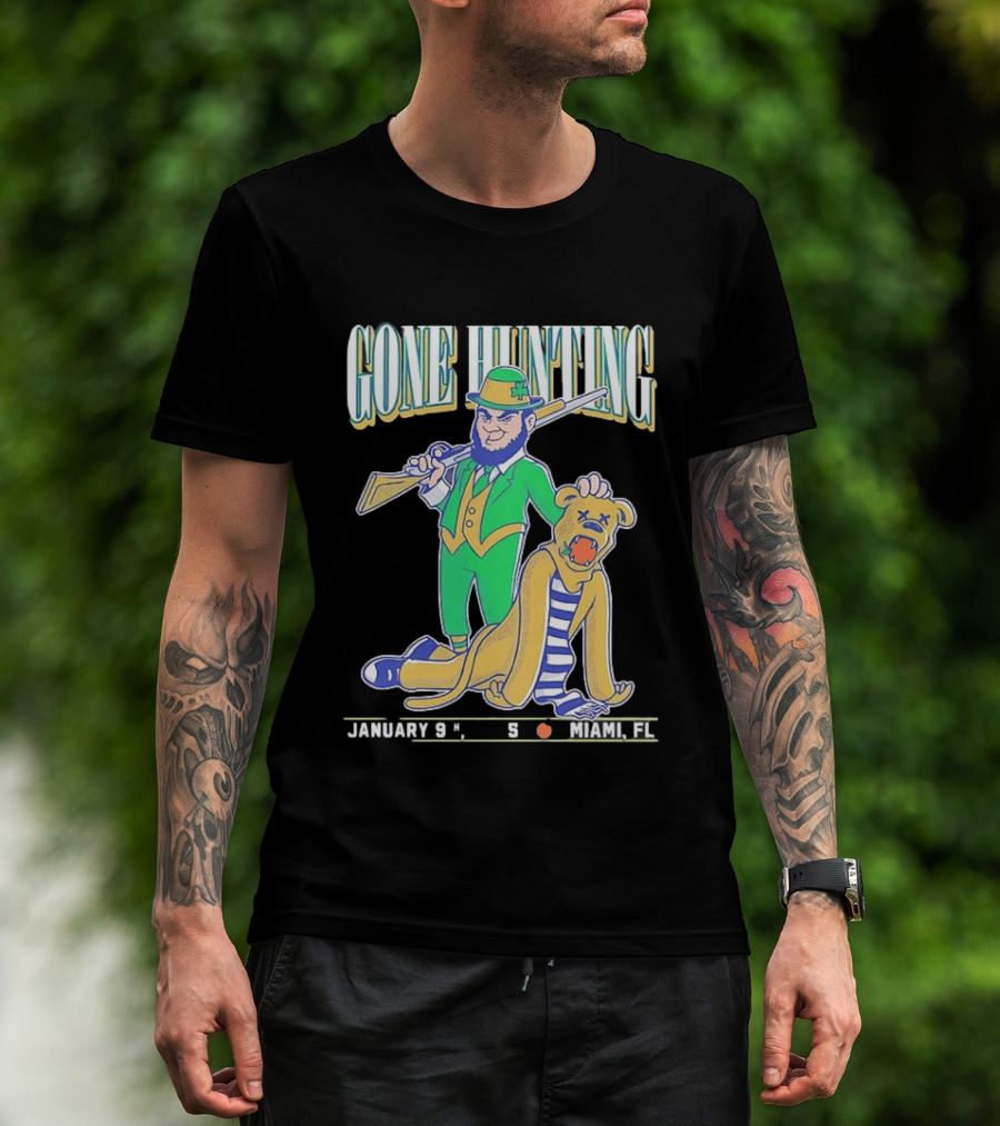 Notre Dame Fighting Irish Gone Hunting January 9 Miami FL T-Shirt