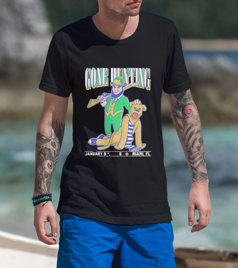 Notre Dame Fighting Irish Gone Hunting January 9 Miami FL T-Shirt