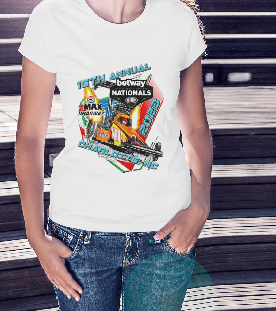 15th Annual Betway Carolina Nationals NHRA 2023 Charlotte NC Zmax Dragway T-Shirt