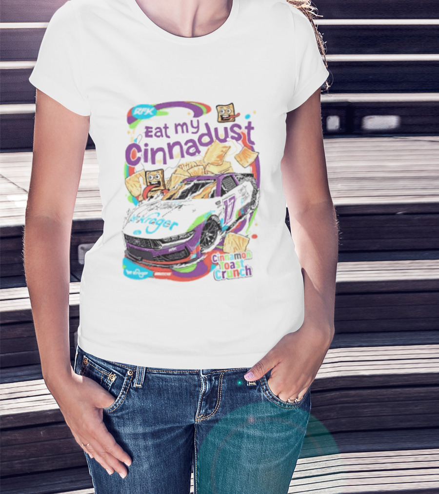 Chris Buescher Eat My Cinnadust Cinnamon Toast Crunch RFK Racing T-Shirt