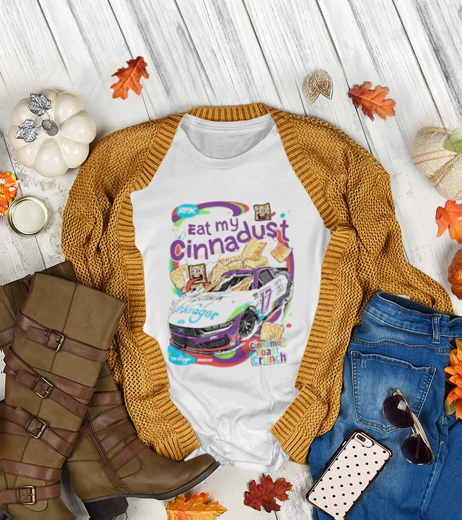 Chris Buescher Eat My Cinnadust Cinnamon Toast Crunch RFK Racing T-Shirt