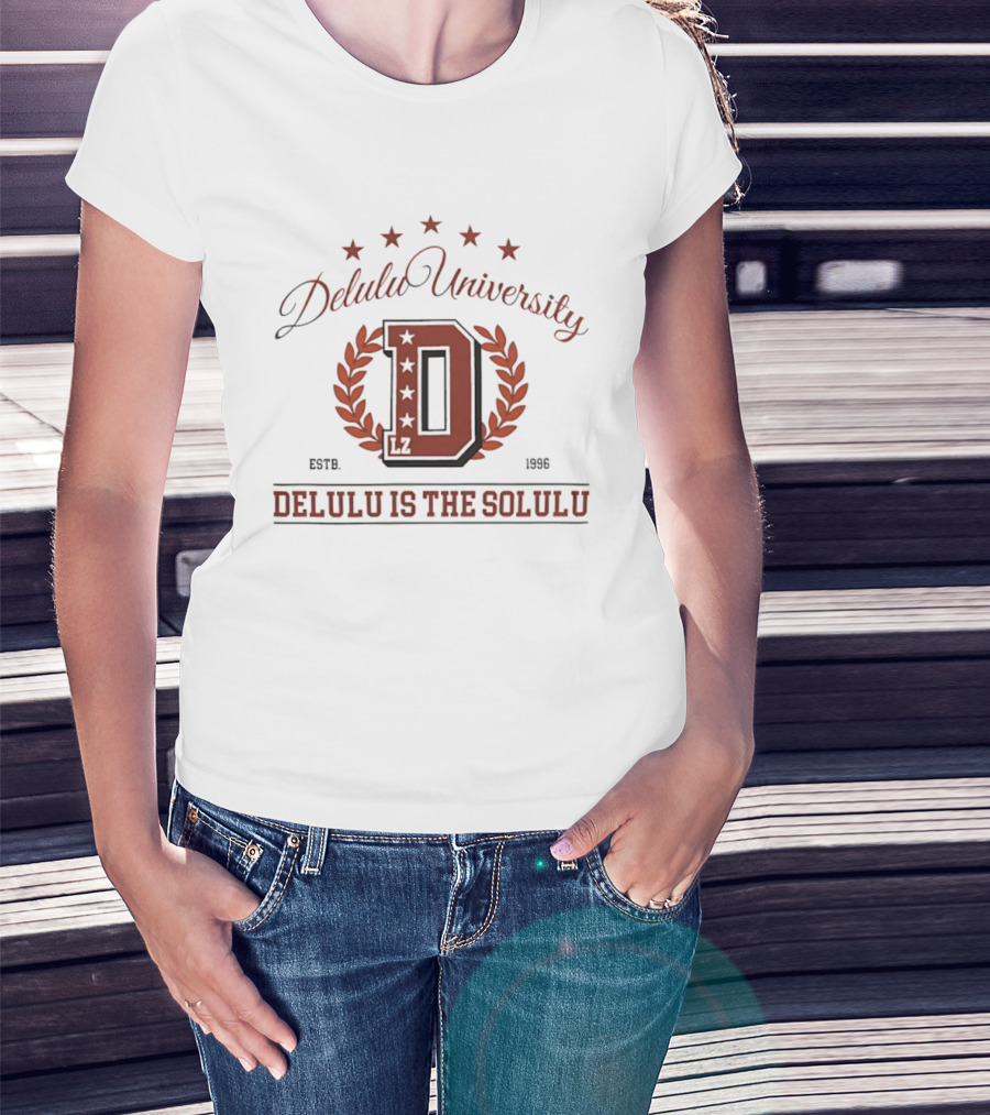 Delulu University Delulu Is The Solulu Estb 1996 LZ D Emblem With Stars And Laurel Wreath T-Shirt