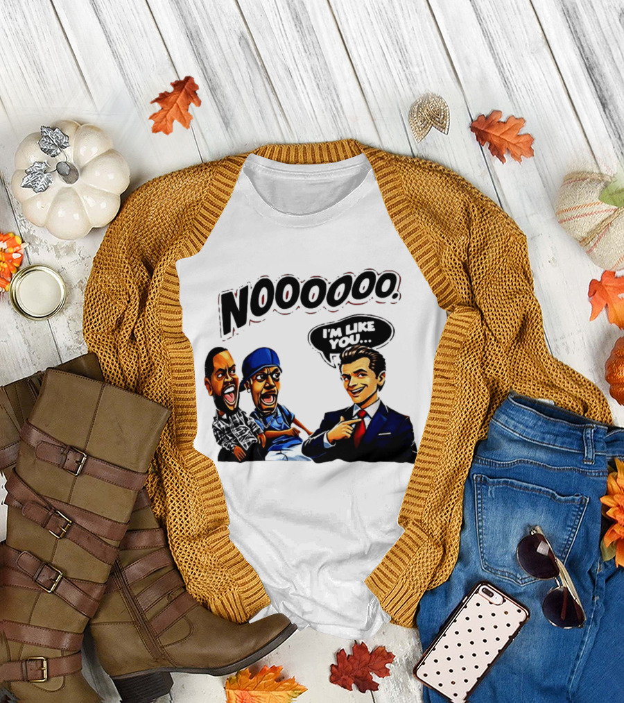 Gavin Newsom Meme NOOOO I'm Like You Political Reaction T-Shirt