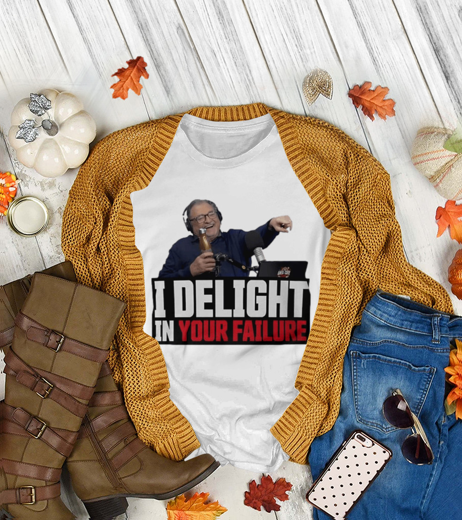 Greg Cote I Delight In Your Failure Podcast Humor T-Shirt